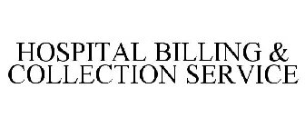 HOSPITAL BILLING & COLLECTION SERVICE