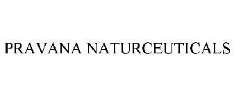 PRAVANA NATURCEUTICALS