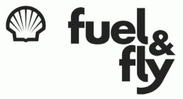 FUEL & FLY