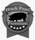 BLACK PEARL PREMIUM