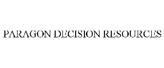 PARAGON DECISION RESOURCES
