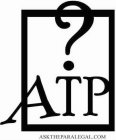 ASKTHEPARALEGAL.COM ATP?