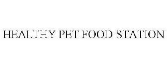 HEALTHY PET FOOD STATION