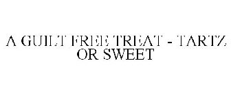 A GUILT FREE TREAT - TARTZ OR SWEET