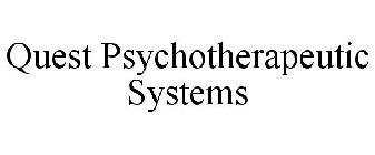 QUEST PSYCHOTHERAPEUTIC SYSTEMS