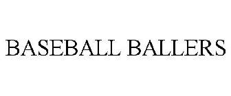 BASEBALL BALLERS