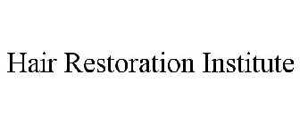 HAIR RESTORATION INSTITUTE