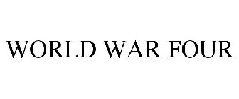 WORLD WAR FOUR
