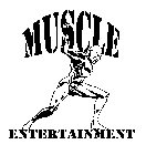 MUSCLE ENTERTAINMENT