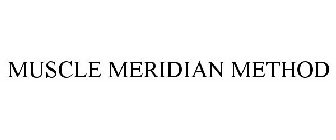 MUSCLE MERIDIAN METHOD