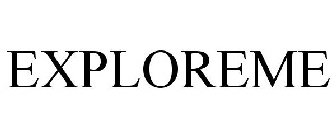 EXPLOREME