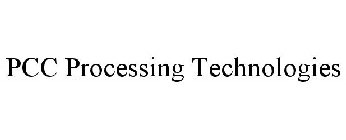 PCC PROCESSING TECHNOLOGIES