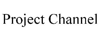 PROJECT CHANNEL