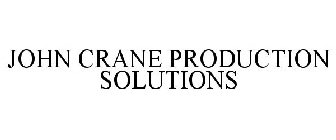 JOHN CRANE PRODUCTION SOLUTIONS
