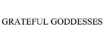 GRATEFUL GODDESSES