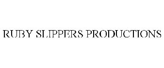 RUBY SLIPPERS PRODUCTIONS