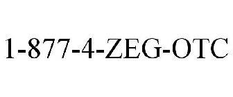 1-877-4-ZEG-OTC