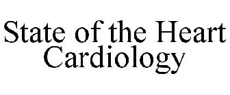 STATE OF THE HEART CARDIOLOGY
