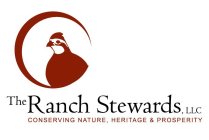 THE RANCH STEWARDS, LLC CONSERVING NATURE, HERITAGE & PROSPERITY