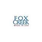 FOX CREEK MADE IN USA