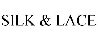 SILK & LACE