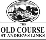 THE OLD COURSE ST ANDREWS LINKS