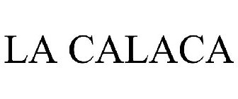 LA CALACA