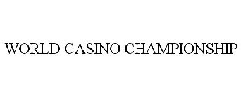 WORLD CASINO CHAMPIONSHIP