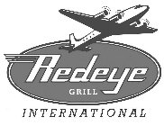 REDEYE GRILL INTERNATIONAL