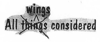 ALL THINGS CONSIDERED WINGS
