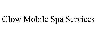GLOW MOBILE SPA SERVICES