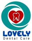 LOVELY DENTAL CARE