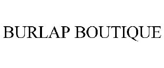 BURLAP BOUTIQUE