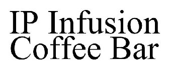IP INFUSION COFFEE BAR