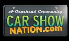 A GEARHEAD COMMUNITY CAR SHOW NATION.COM