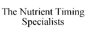 THE NUTRIENT TIMING SPECIALISTS