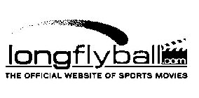 LONGFLYBALL.COM THE OFFICIAL WEBSITE OF SPORTS MOVIES