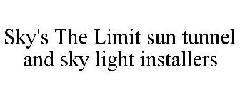 SKY'S THE LIMIT SUN TUNNEL AND SKY LIGHT INSTALLERS