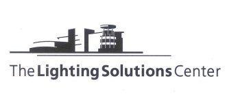 THE LIGHTING SOLUTIONS CENTER