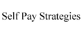 SELF PAY STRATEGIES