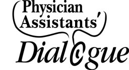 PHYSICIAN ASSISTANTS' DIALOGUE
