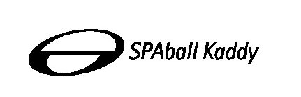 SPABALL KADDY