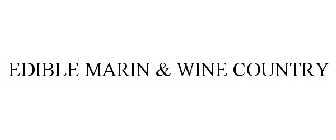 EDIBLE MARIN & WINE COUNTRY