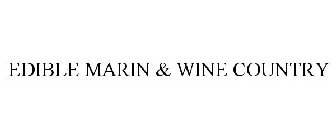 EDIBLE MARIN & WINE COUNTRY