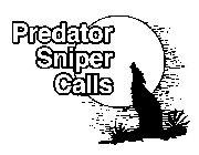 PREDATOR SNIPER CALLS
