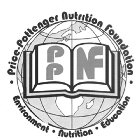 PRICE-POTTENGER NUTRITION FOUNDATION PPNF ENVIRONMENT NUTRITION EDUCATION