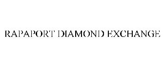 RAPAPORT DIAMOND EXCHANGE