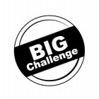 BIG CHALLENGE