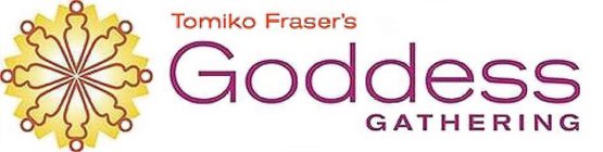 TOMIKO FRASER'S GODDESS GATHERING