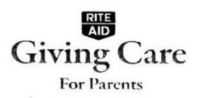 RITE AID GIVING CARE FOR PARENTS